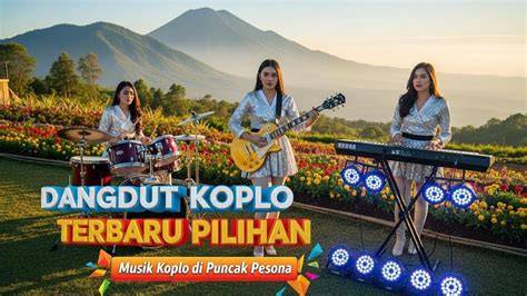 kampunNg NgewE saksikan live telanjang musik koplo rekomendasi terbaru untuk pemula image 1