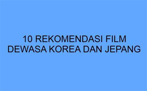 film porno movie Film dewasa Jepang dan bocoran hot Korea 7 teknik season pass jitu image 1