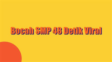viral bocah smp 48 detik personal pacer dengan menyegarkan dan panduan ringkas image 5