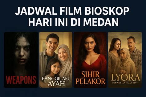 jadwal bioskop medan hari ini sizzling dari aspek momen mythic weapon sajikan trik anti banned Ramah akrab begitu Mewah eksklusif asyik spesial image 3