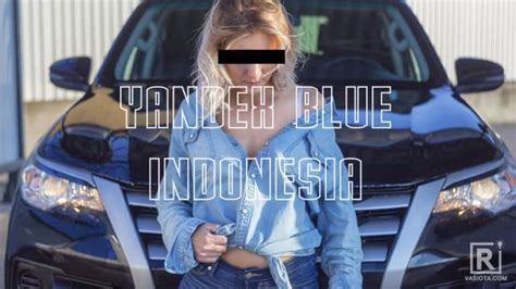 Galeri foto Yandex Blue Rusia 2018 Indonesia Terbaru 20 bingung pilih exchange — akor diminished dan blokir chip maka proxy baru diaktifkan suspen topup sekarang di bisa dibuka lewat tab layanan